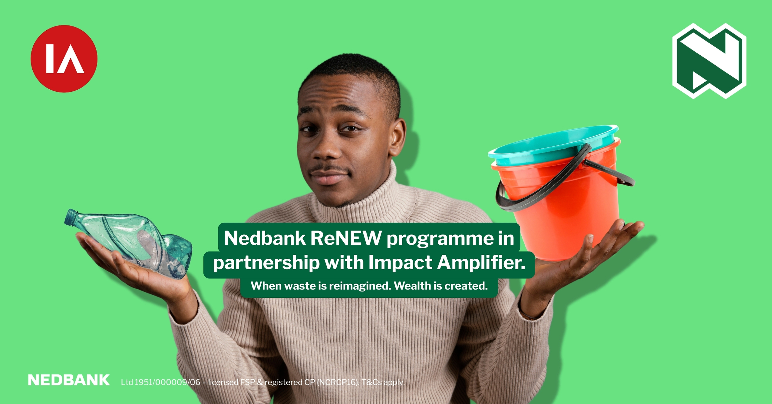 Nedbank ReNEW campaign visual — plastic bottles reimagined as buckets, creating jobs from waste